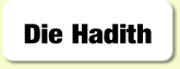 Die Hadith.