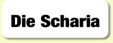 Die Scharia.
