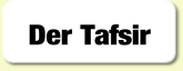 Der Tafsir.